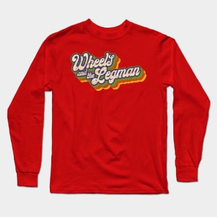 Wheels and the Legman Long Sleeve T-Shirt